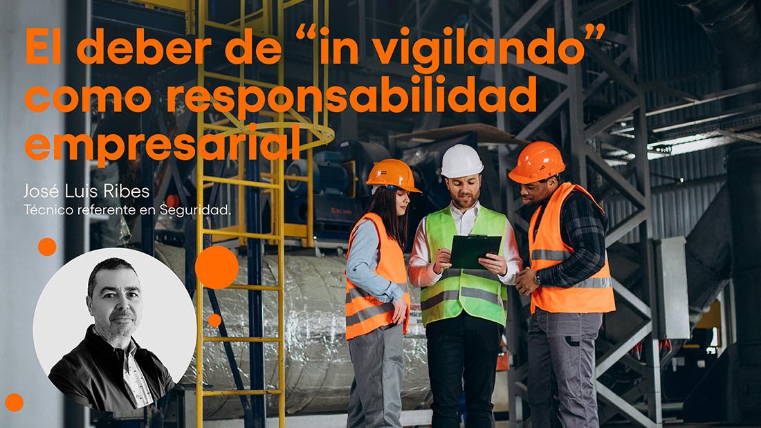 in vigilando como responsabilidad empresarial